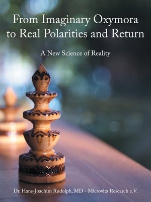 cover image of From Imaginary Oxymora to Real Polarities and Return